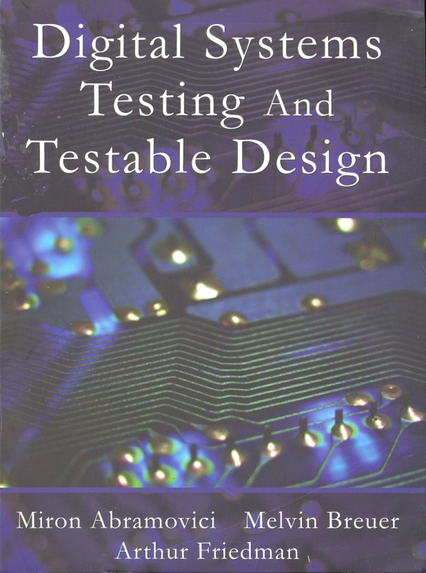 digital system testing and testable design by miron abramovici pdf